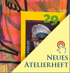 Neues Atelierheft No. 29 ist Online!